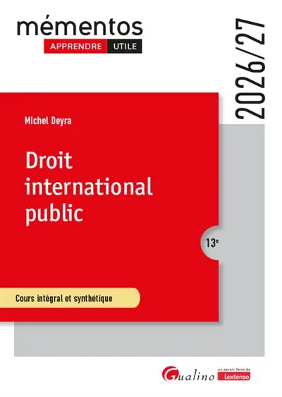 Droit international public : cours intégral et synthétique : 2026-2027