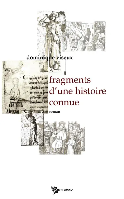 Fragments d'une histoire connue