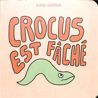 Crocus. Crocus est fâché