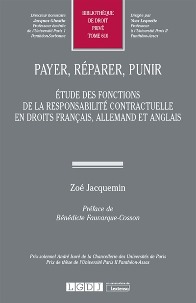 Payer, réparer, punir : étude des fonctions de la responsabilité contractuelle en droits français, allemand et anglais