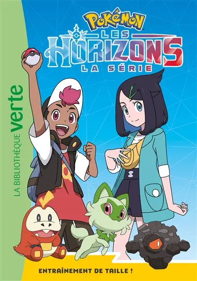 Pokémon : la série Les horizons. Vol. 8. Entraînement de taille !