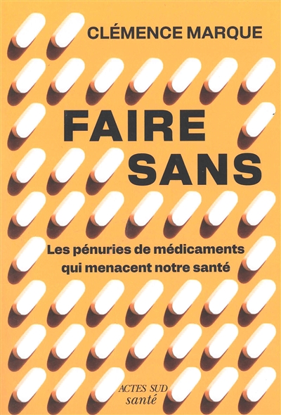 Faire sans : les pénuries...