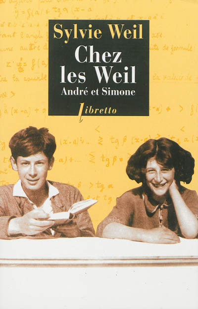 Chez les Weil, André et Simone