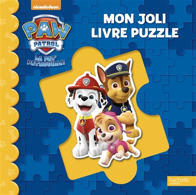 La Pat' Patrouille : mon joli livre puzzle