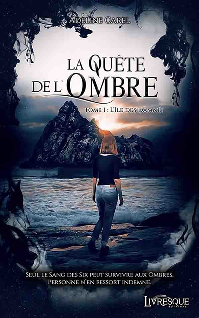 La Quête de l'Ombre, tome 1 : L'île des Damnés