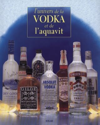 L'univers de la vodka et de l'aquavit