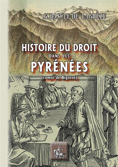 Histoire du droit dans les Pyrénées : comté de Bigorre
