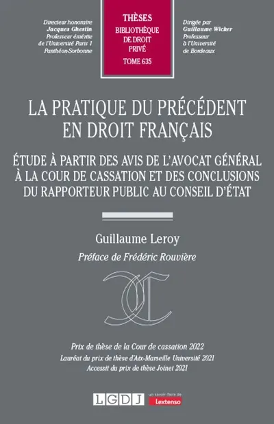 La pratique du précédent en droit français : étude à partir des avis de l’avocat général à la Cour de cassation et des conclusions du rapporteur public au Conseil d’État
