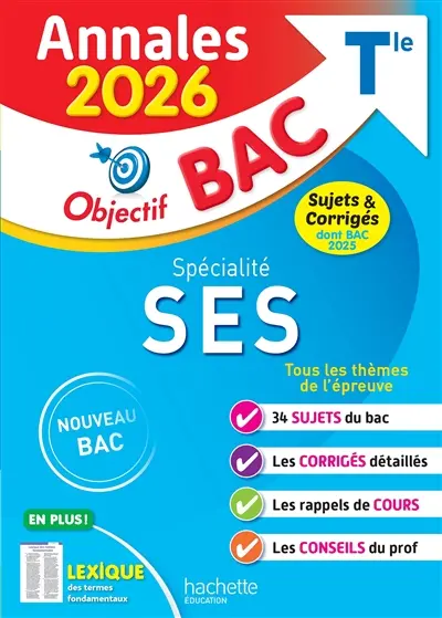 Spécialité SES terminale : annales 2026, sujets & corrigés dont bac 2025 : nouveau bac