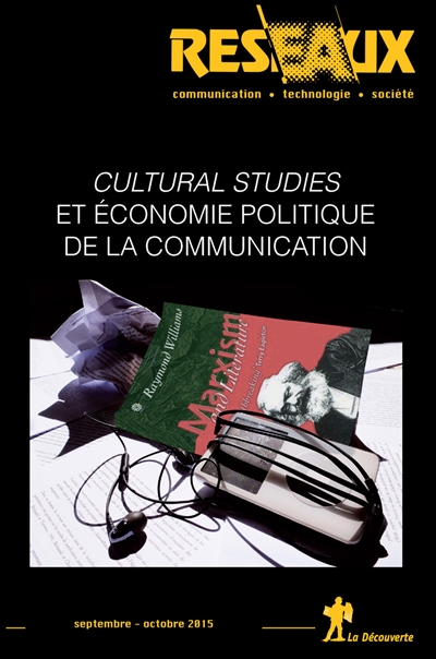 Réseaux, n° 192. Cultural studies et économie politique de la communication