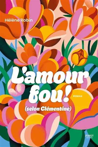 L'amour fou ! (selon Clémentine)