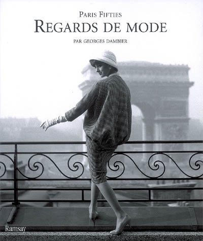 Regards de mode : Paris fifties