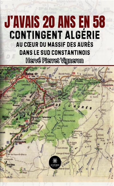 J'avais 20 ans en 58 :...