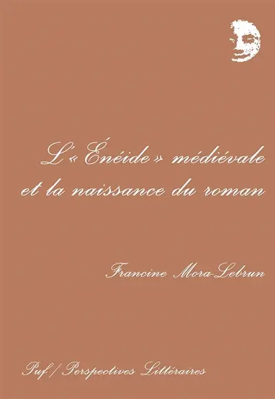 L'Enéide médiévale et la naissance du roman