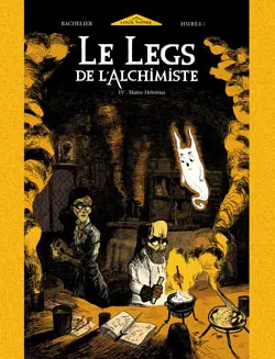 Le legs de l'alchimiste. Vol. 4. Maître Helvétius