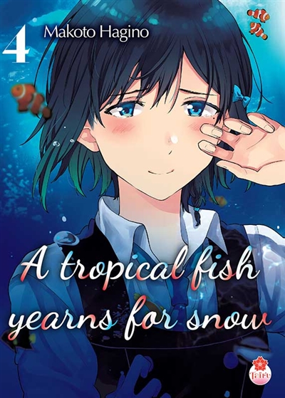 A tropical fish yearns for snow. Vol. 4