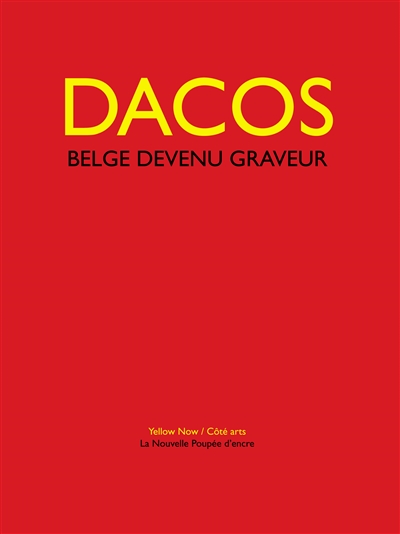 Dacos : Belge devenu graveur
