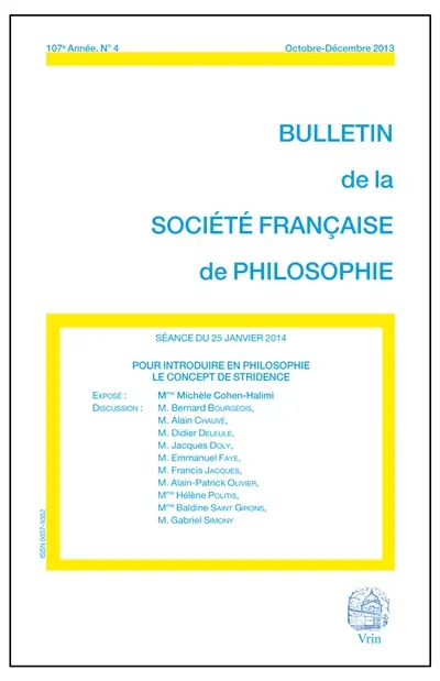 Bulletin de la Société française de philosophie, n° 4 (2013). Pour introduire en philosophie le concept de stridence