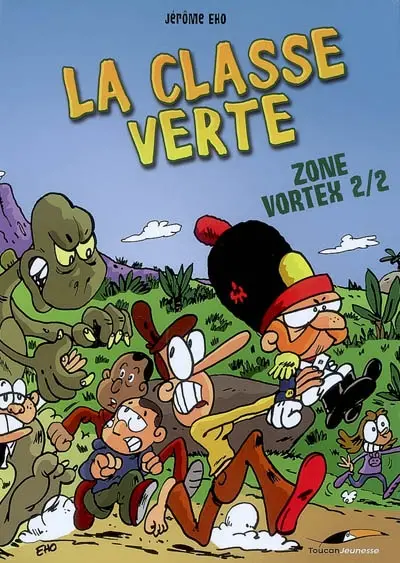 La classe verte. Vol. 1-2. Zone vortex