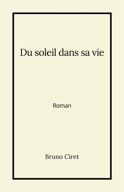 Du soleil dans sa vie