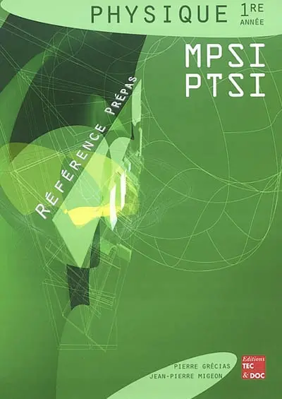 Physique 1re année MPSI, PTSI