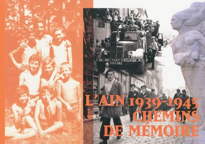 L'Ain 1939-1945, chemins de mémoire