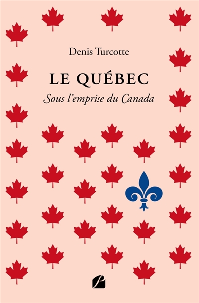 Le Québec : Sous l'emprise...