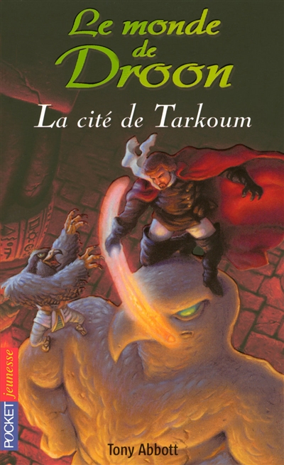 Le monde de Droon : La cité de Tarkoum