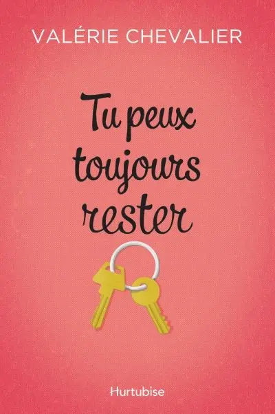 Tu peux toujours rester