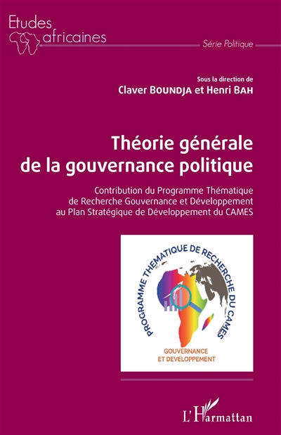 Théorie générale de la gouvernance politique : contribution du Programme thématique de recherche gouvernance et développement au Plan stratégique de développement du CAMES