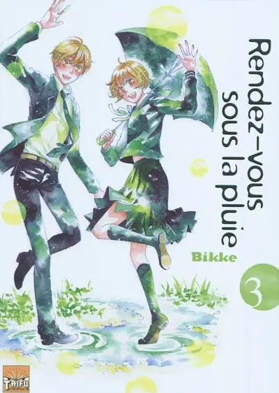 Rendez-vous sous la pluie. Vol. 3