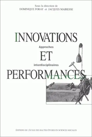 Innovations et performances : approches interdisciplinaires