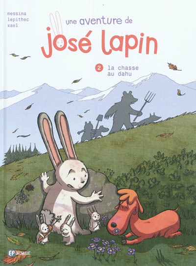 Une aventure de José Lapin. Vol. 2. La chasse au dahu