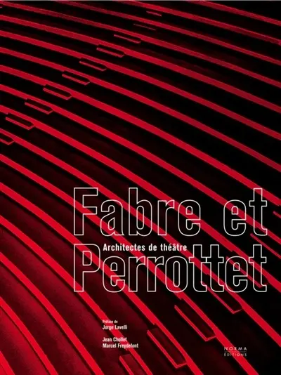 Fabre et Perrottet : architectes de théâtre