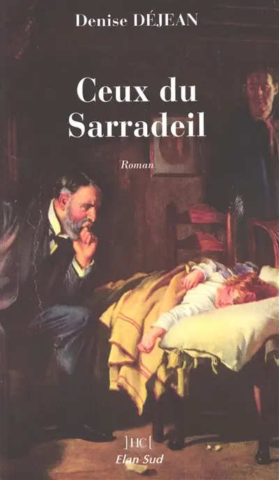 Ceux du Sarradeil : roman historique