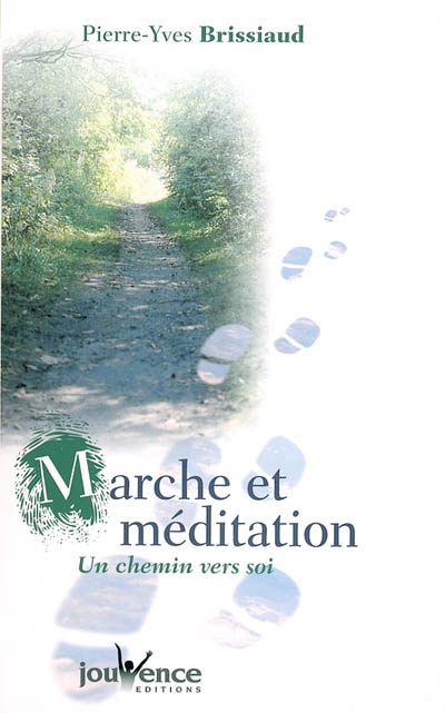 Marche et méditation : un chemin vers soi