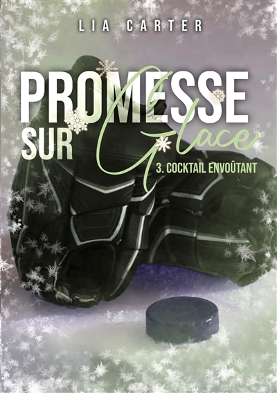 Promesse sur glace : Cocktail envoûtant