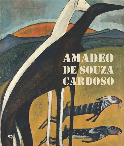Amadeo de Souza Cardoso : Paris, Grand Palais, Galeries nationales, 20 avril-18 juillet 2016