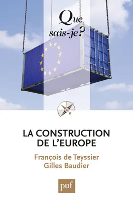 La construction de l'Europe : culture, espace, puissance