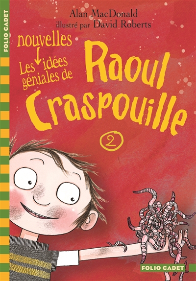 Raoul Craspouille. Vol. 2. Les nouvelles idées géniales de Raoul Crapouille