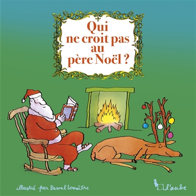 Qui ne croit pas au Père Noël ? : contes et histoires