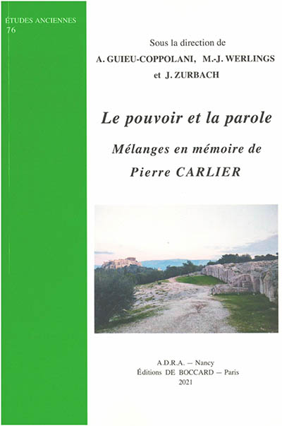Le pouvoir et la parole : mélanges en mémoire de Pierre Carlier