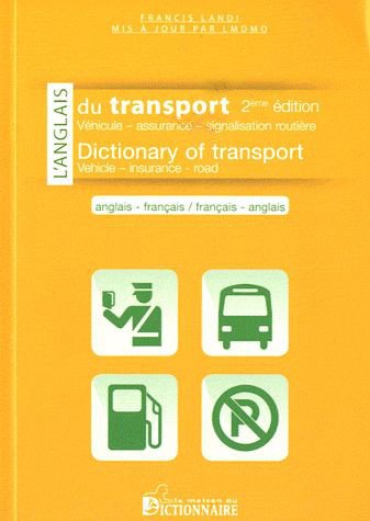 L'anglais du transport : français-anglais, anglais-français