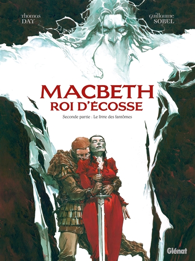 Macbeth, roi d'Ecosse. Vol. 2. Le livre des fantômes
