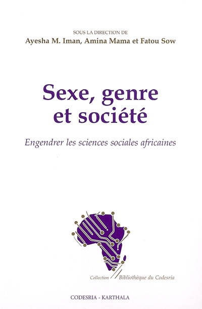 Sexe, genre et société : engendrer les sciences sociales africaines