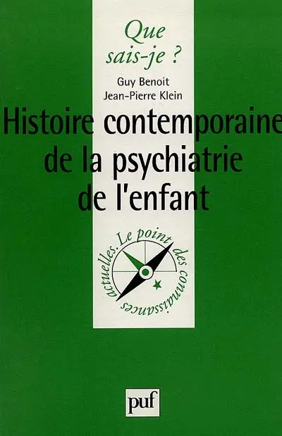 Histoire contemporaine de la psychiatrie de l'enfant