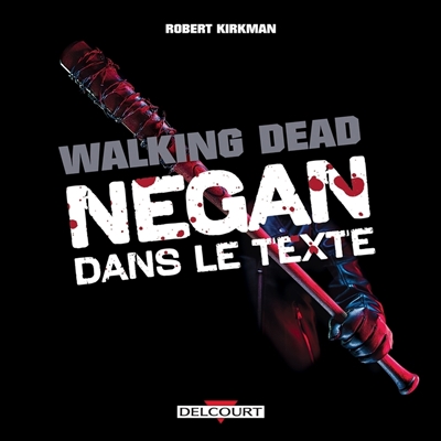 Walking dead : Negan dans...