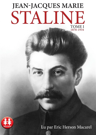 Staline. Vol. 1. 1878-1934
