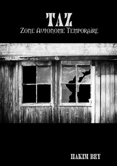 TAZ : Zone Autonome Temporaire