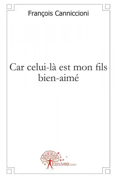 Car celui là est mon fils bien aimé : Vatican, Eglise, Religion